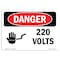 Signmission Safety Sign, OSHA Danger, 7" Height, 10" Width, 220 Volts, Landscape OS-DS-D-710-L-1008 - alternate 1